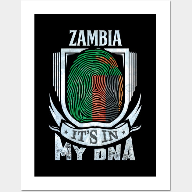 Zambia It's In My DNA - Gift For Zambian With Zambian Flag Heritage Roots From Zambia Wall Art by giftideas